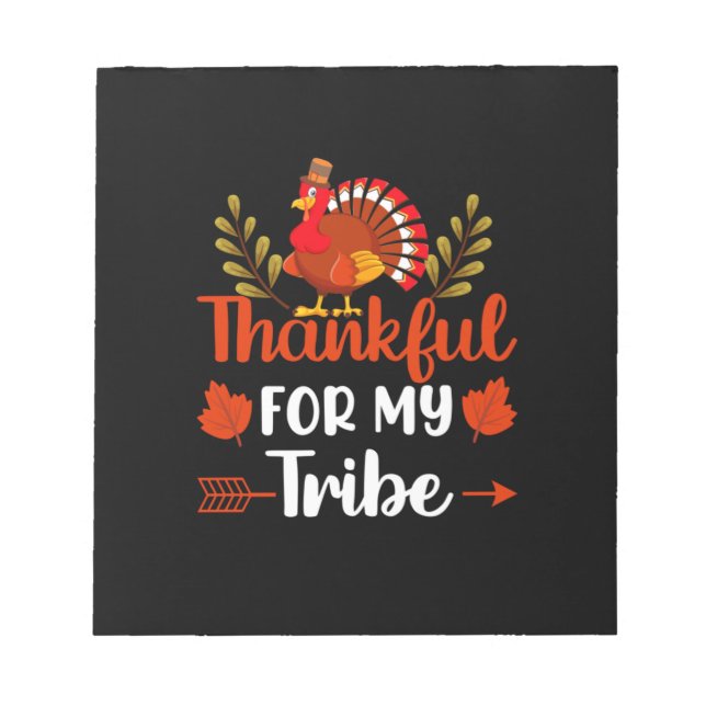 Thanksgiving Thankful For My Tribe Notepad (Front)
