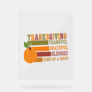 Thanksgiving Thankful Grateful Blessed Acrylic Sign