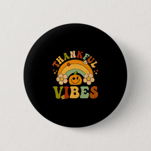 Thanksgiving Thankful Vibes Autumn Hello Fall Pump 6 Cm Round Badge