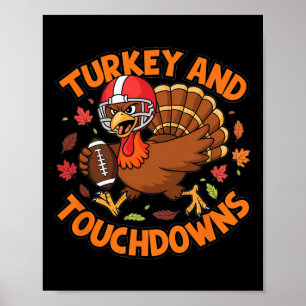 Thanksgiving Turkey And Touchdowns Football Fan De Poster