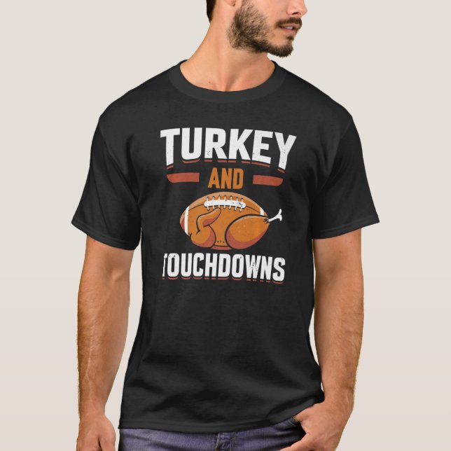 Thanksgiving Turkey and Touchdowns Football Men Bo T-Shirt (Front)