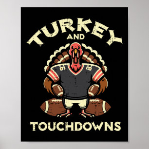 Thanksgiving Turkey And Touchdowns Footbyll Men Bo Poster