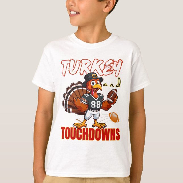 Thanksgiving Turkey And Touchdowns Funny Footll Lo T-Shirt (Front)