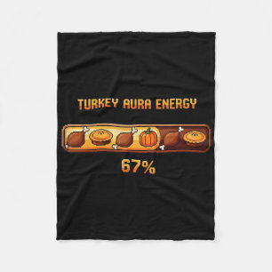 Thanksgiving Turkey Aura Energy At 67 Funny Six Se Fleece Blanket