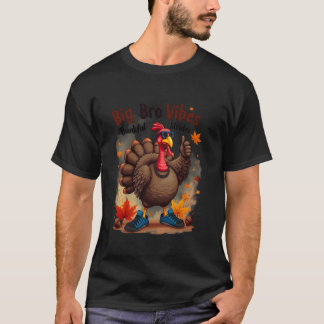 Thanksgiving Turkey Big Bro Vibes Thankful Family  T-Shirt