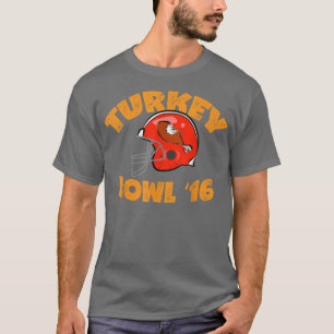 Thanksgiving  Turkey Bowl 2016 Football  T-Shirt