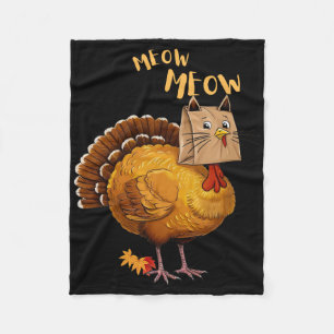 Thanksgiving Turkey Cat Meow Funny Men Women Thank Fleece Blanket