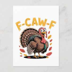 Thanksgiving Turkey Cawing F-Caw-F Funny Crow Holiday Postcard