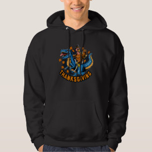 Thanksgiving Turkey Chicken riding dinosaurs Hoodie