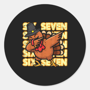 Thanksgiving Turkey Dab 67 Funny 6 7 Meme Boys Kid Classic Round Sticker
