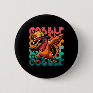 Thanksgiving Turkey Dab Gobble Funny Toddler Boys  6 Cm Round Badge