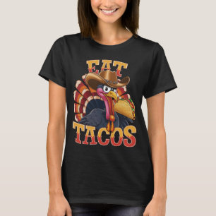 Thanksgiving Turkey Eat Tacos Funny Mexican T-Shirt