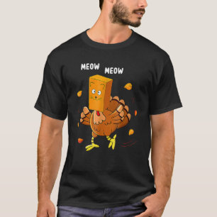 Thanksgiving  Turkey Fake Cat Meow Kitty Cats  1 T-Shirt