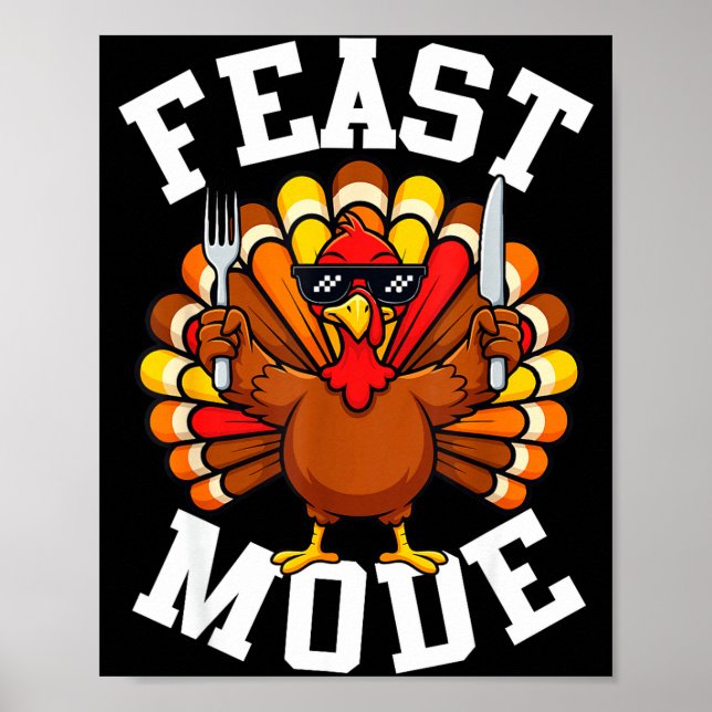 Thanksgiving Turkey Feast Mode Funny Fall Men Wome Poster (Front)