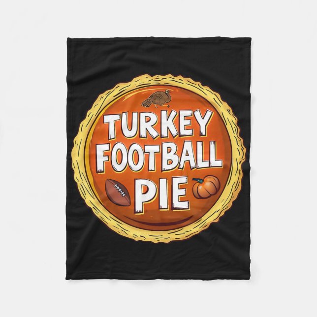 Thanksgiving Turkey Football Pumpkin Pie Food Spor Fleece Blanket (Front)
