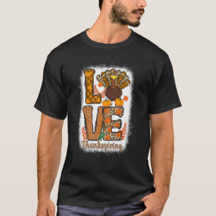 thanksgiving turkey love Fall Season women men kid T-Shirt