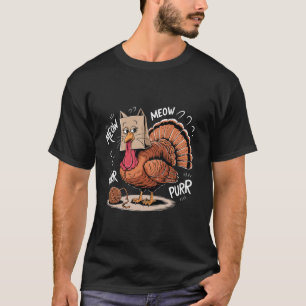 Thanksgiving Turkey Meow I m a Cat Funny Thanksgiv T-Shirt