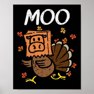 Thanksgiving Turkey Moo Cow Head Funny Fall Men Wo Poster