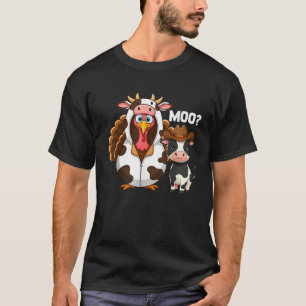 Thanksgiving Turkey Moo Cow Moo  T-Shirt
