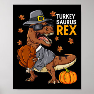 Thanksgiving Turkey Saurus T Rex Pilgrim Dinosaur  Poster