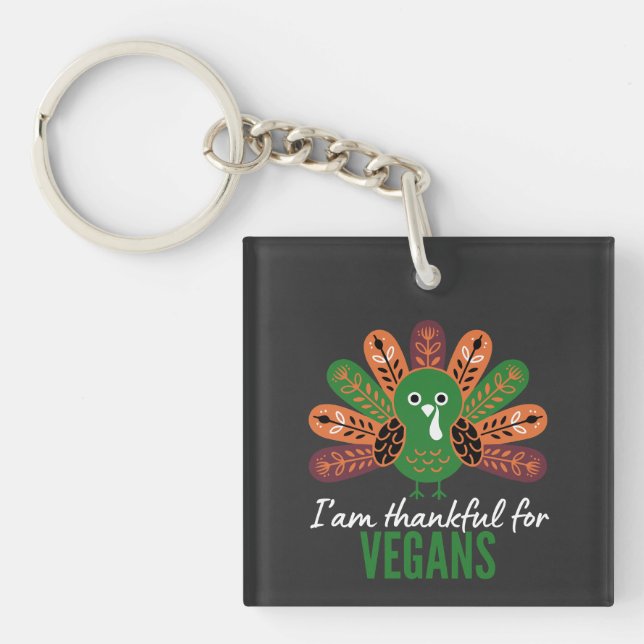 thanksgiving Turkey Thankful for Vegans Key Ring (Front)