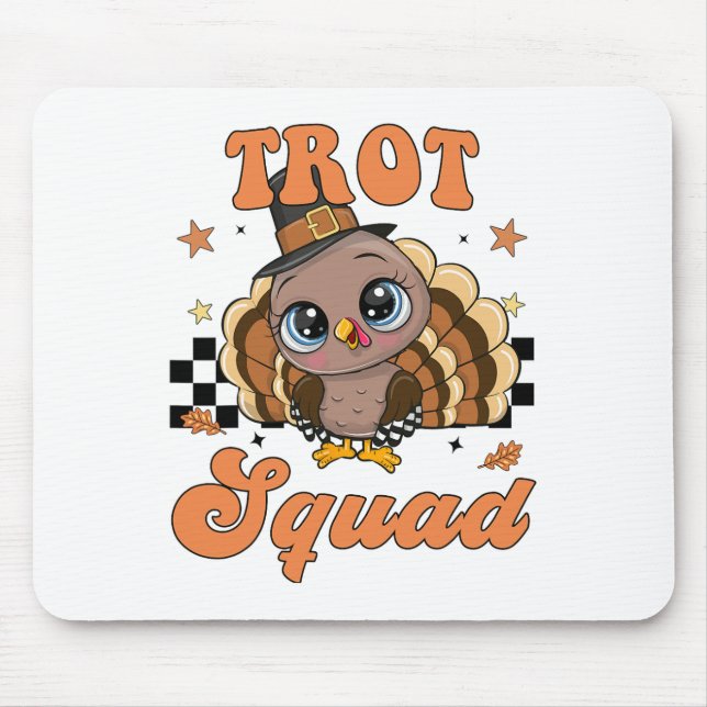 Thanksgiving Turkey Trot Squad  Mouse Pad (Front)