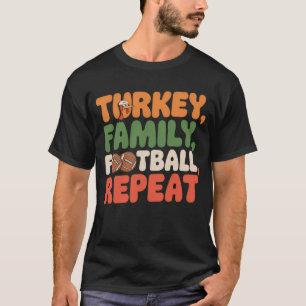 Thanksgiving Turkey- Turkey Family Football Repeat T-Shirt