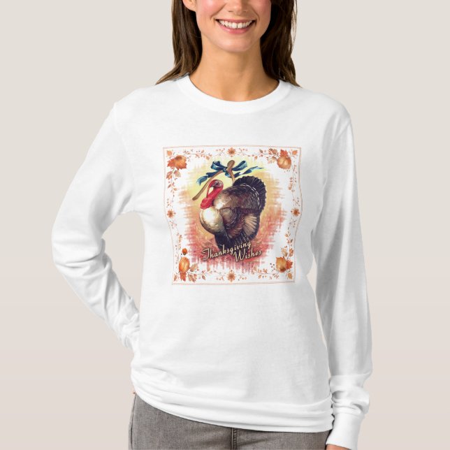 Thanksgiving Turkey Wishes T-Shirt (Front)