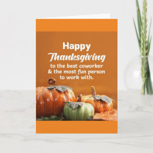 THANKSGIVING WISHES TO A GREAT CO-WORKER HOLIDAY C CARD