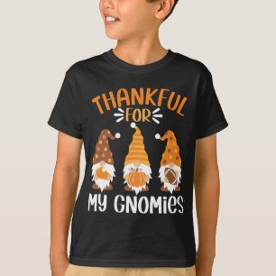 Thanksgiving With Gnomes Thankful For My Gnomies F T-Shirt
