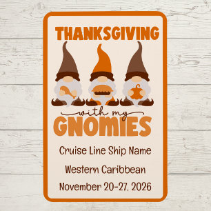 Thanksgiving with my Gnomies Cruise Door Magnet