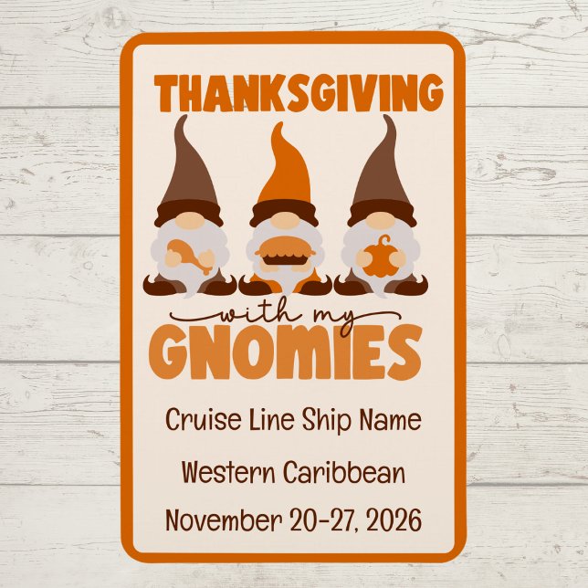 Thanksgiving with my Gnomies Cruise Door Magnet (Fun Thanksgiving cruise door magnet)