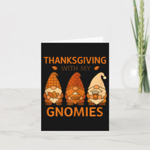 Thanksgiving With My Gnomies Fall Gnome Friends Card