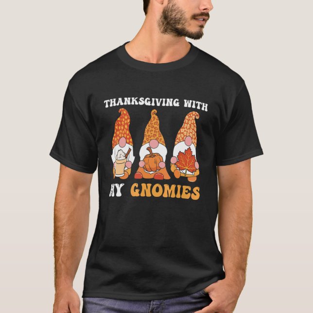 Thanksgiving With My Gnomies Family Matching Turke T-Shirt (Front)