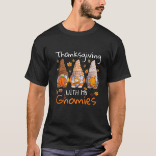 Thanksgiving With My Gnomies Funny Autumn Gnomes L T-Shirt