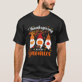 Thanksgiving With My Gnomies Funny Autumn Gnomes T-Shirt