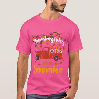 Thanksgiving With My Gnomies Funny Autumn Gnomes T T-Shirt