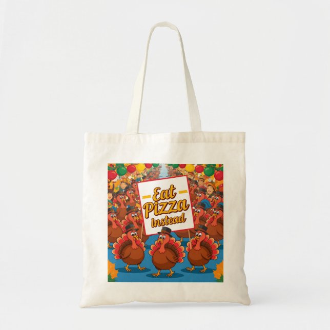 Thanksgiving with pizza instead tote bag (Front)