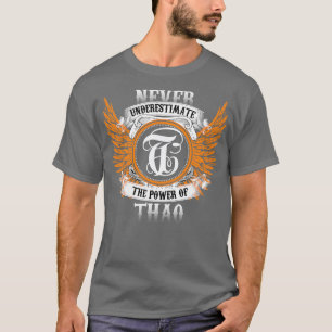 Thao Name Shirt Never Underestimate The Power Of T