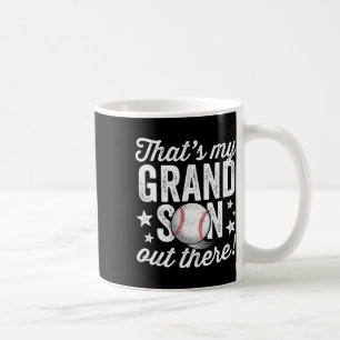 That39s My Grandson Out There Baseball Grandma Coffee Mug