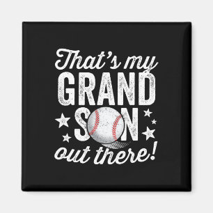 That39s My Grandson Out There Baseball Grandma  Magnet
