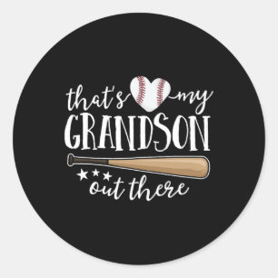 That39s My Grandson Out There Gift Women Baseball  Classic Round Sticker