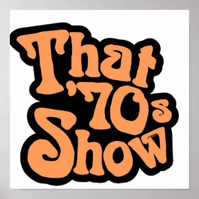 That 70’s show logo  poster (Front)