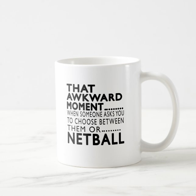 That Awkward Moment Netball Designs Coffee Mug (Right)