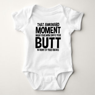 That Awkward Moment When Mum Sniffs Your Butt Baby Bodysuit