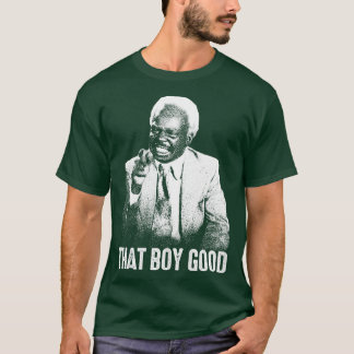 That Boy Good Coming To America T-Shirt