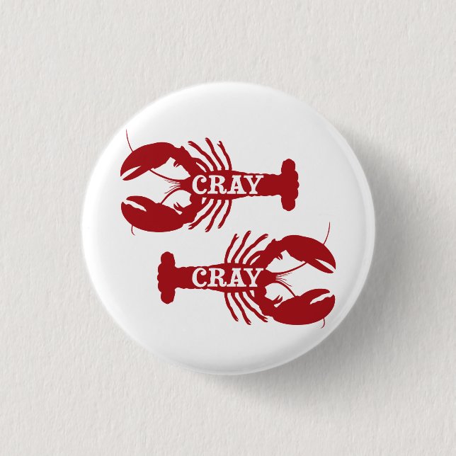 That Cray Cray Crayfish Crustacean 3 Cm Round Badge (Front)