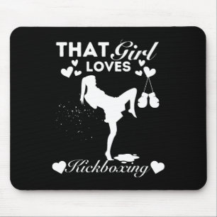 That Girl Loves Kickboxing  Mouse Pad