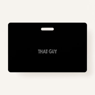 that guy ID badge