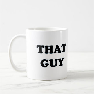 That Guy - The Mug